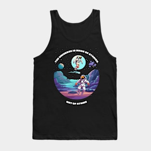 The universe is made of stories not of atoms Tank Top